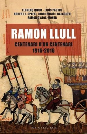 RAMON LLULL. CENTENARI D'UN CENTENARI 1916-2016 | 9788416587438 | RIBER,LLORENÇ/PASTRE,LLUÍS | Llibreria Geli - Llibreria Online de Girona - Comprar llibres en català i castellà