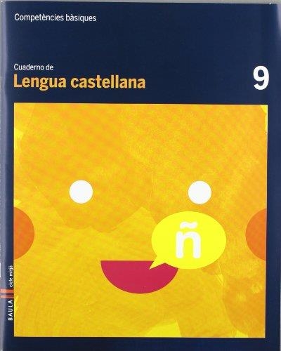 CUADERNO LENGUA CASTELLANA-9(CICLE MITJÀ COMPETÈNCIES BÀSIQUES) | 9788447924080 | FONT BATALLÉ,ROSER/MARTÍN FERRER,SERGI | Libreria Geli - Librería Online de Girona - Comprar libros en catalán y castellano