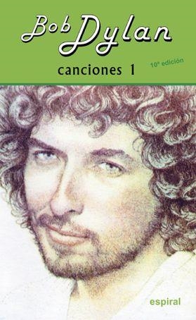 CANCIONES-1(BOB DYLAN) | 9788424513474 | DYLAN,BOB | Llibreria Geli - Llibreria Online de Girona - Comprar llibres en català i castellà