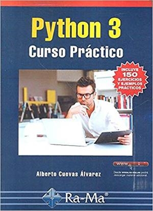 PYTHON 3.CURSO PRÁCTICO | 9788499646589 | CUEVAS ÁLVAREZ,ALBERTO | Llibreria Geli - Llibreria Online de Girona - Comprar llibres en català i castellà