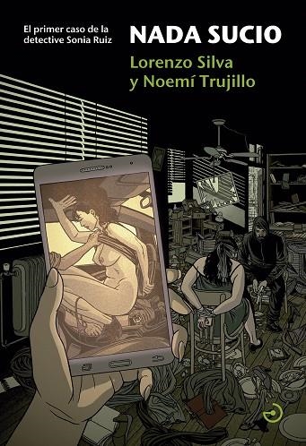 NADA SUCIO | 9788415740407 | SILVA,LORENZO/TRUJILLO,NOEMÍ | Libreria Geli - Librería Online de Girona - Comprar libros en catalán y castellano