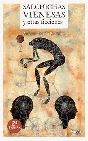 SALCHICHAS VIENESAS Y OTRAS FICCIONES | 9788494576614 | ORLANDO RODRÍGUEZ,ANTONIO | Libreria Geli - Librería Online de Girona - Comprar libros en catalán y castellano