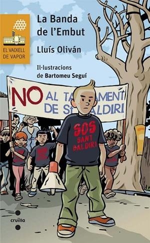 LA BANDA DE L'EMBUT | 9788466140034 | OLIVÁN SIBAT,LLUÍS | Libreria Geli - Librería Online de Girona - Comprar libros en catalán y castellano
