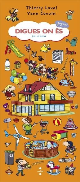 DIGUES ON ÉS LA CASA | 9788466141567 | LAVAL,THIERRY/COUVIN,YANN | Libreria Geli - Librería Online de Girona - Comprar libros en catalán y castellano