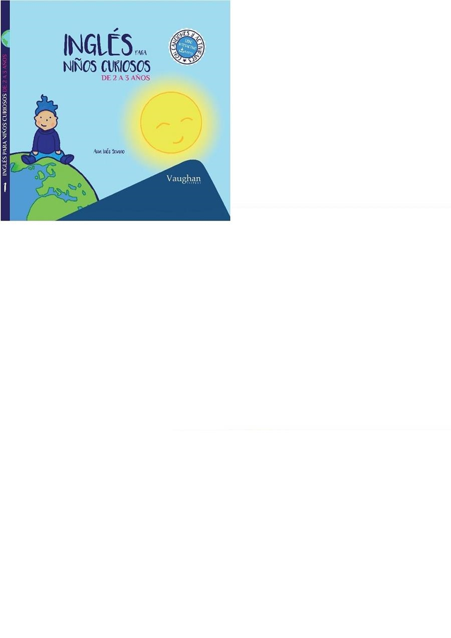 INGLÉS PARA NIÑOS CURIOSOS DE 2 A 3 AÑOS | 9788416667048 | INÉS BRIANO,ANA | Libreria Geli - Librería Online de Girona - Comprar libros en catalán y castellano