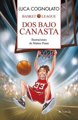 DOS BAJO CANASTA (BASKET LEAGUE) | 9788416691166 | COGNOLATO,LUCA | Llibreria Geli - Llibreria Online de Girona - Comprar llibres en català i castellà