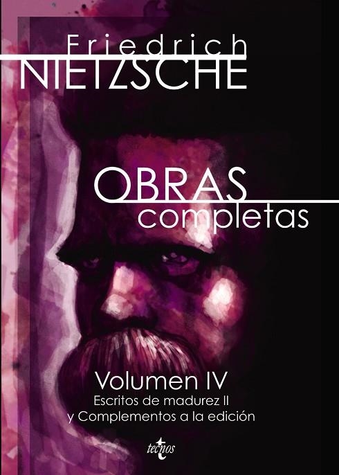 OBRAS COMPLETAS VOL IV (ESCRITOS DE MADUREZ II Y COMPLEMENTOS A LA EDICIÓN) | 9788430969425 | NIETZSCHE,FRIEDRICH | Llibreria Geli - Llibreria Online de Girona - Comprar llibres en català i castellà