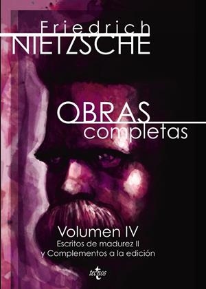 OBRAS COMPLETAS VOL IV (ESCRITOS DE MADUREZ II Y COMPLEMENTOS A LA EDICIÓN) | 9788430969425 | NIETZSCHE,FRIEDRICH | Libreria Geli - Librería Online de Girona - Comprar libros en catalán y castellano