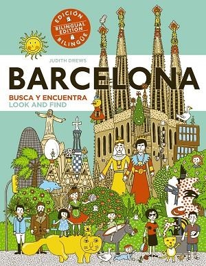 BARCELONA. BUSCA Y ENCUENTRA. LOOK AND FIND | 9788469809051 | DREWS,JUDITH | Libreria Geli - Librería Online de Girona - Comprar libros en catalán y castellano