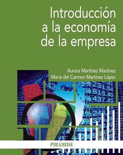 INTRODUCCIÓN A LA ECONOMÍA DE LA EMPRESA | 9788436836387 | MARTÍNEZ MARTÍNEZ,AURORA/MARTÍNEZ LÓPEZ,MARÍA DEL CARMEN | Llibreria Geli - Llibreria Online de Girona - Comprar llibres en català i castellà