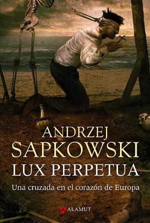 LUX PERPETUA | 9788498890983 | SAPKOWSKI,ANDRZEJ | Libreria Geli - Librería Online de Girona - Comprar libros en catalán y castellano
