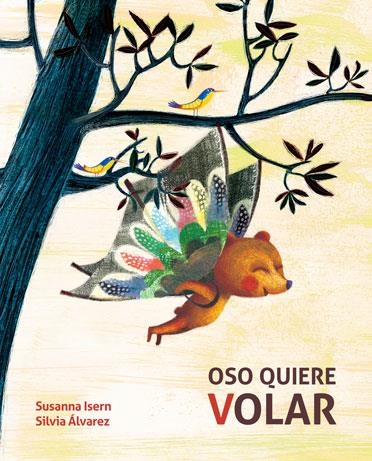 OSO QUIERE VOLAR | 9788416147441 | ISERN,SUSANNA | Libreria Geli - Librería Online de Girona - Comprar libros en catalán y castellano