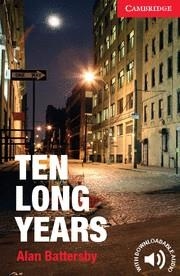 TEN LONG YEARS LEVEL 1 BEGINNER/ELEMENTARY | 9781107621787 | BATTERSBY,ALAN | Libreria Geli - Librería Online de Girona - Comprar libros en catalán y castellano