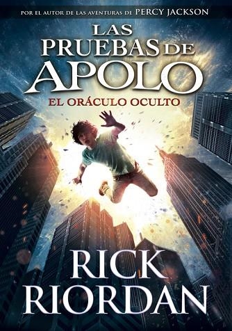 LAS PRUEBAS DE APOLO-1.EL ORACULO OCULTO | 9788490435847 | RIORDAN,RICK | Libreria Geli - Librería Online de Girona - Comprar libros en catalán y castellano