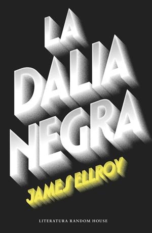 LA DALIA NEGRA | 9788439729297 | ELLROY,JAMES | Llibreria Geli - Llibreria Online de Girona - Comprar llibres en català i castellà