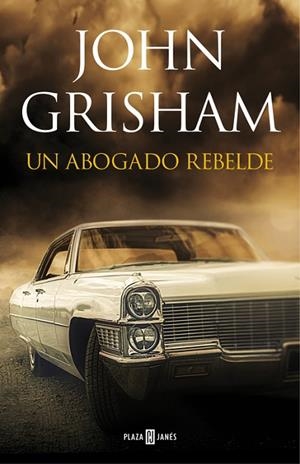 UN ABOGADO REBELDE | 9788401017599 | GRISHAM,JOHN | Libreria Geli - Librería Online de Girona - Comprar libros en catalán y castellano