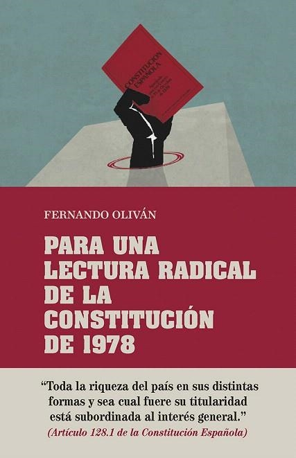 PARA UNA LECTURA RADICAL DE LA CONSTITUCIÓN DE 1978 | 9788416020782 | OLIVÁN,FERNANDO | Libreria Geli - Librería Online de Girona - Comprar libros en catalán y castellano