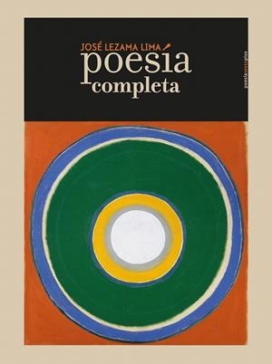 POESÍA COMPLETA | 9788416677221 | LEZAMA LIMA,JOSÉ | Llibreria Geli - Llibreria Online de Girona - Comprar llibres en català i castellà