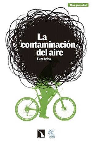 LA CONTAMINACIÓN DEL AIRE | 9788490972281 | BOLDO PASCUA,ELENA | Libreria Geli - Librería Online de Girona - Comprar libros en catalán y castellano