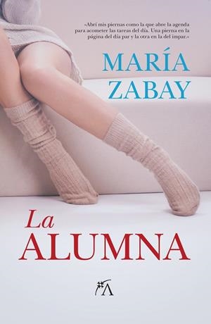 LA ALUMNA | 9788416002566 | ZABAY BES,MARÍA | Llibreria Geli - Llibreria Online de Girona - Comprar llibres en català i castellà