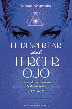 EL DESPERTAR DEL TERCER OJO | 9788491111580 | SHUMSKY,SUSAN | Llibreria Geli - Llibreria Online de Girona - Comprar llibres en català i castellà