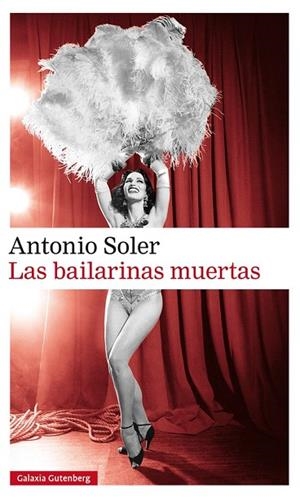 LAS BAILARINAS MUERTAS | 9788416734467 | SOLER,ANTONIO | Libreria Geli - Librería Online de Girona - Comprar libros en catalán y castellano