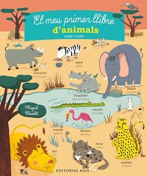 EL MEU PRIMER LLIBRE D'ANIMALS CATALA/ANGLES | 9788416587308 | Llibreria Geli - Llibreria Online de Girona - Comprar llibres en català i castellà