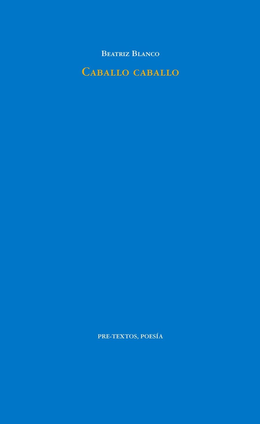 CABALLO CABALLO | 9788416906062 | BLANCO,BEATRIZ | Llibreria Geli - Llibreria Online de Girona - Comprar llibres en català i castellà