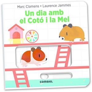UN DIA AMB EL COTÓ I LA MEL | 9788491011323 | JAMMES, LAURENCE/CLAMENS, MARC | Llibreria Geli - Llibreria Online de Girona - Comprar llibres en català i castellà