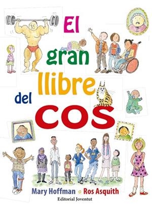 EL GRAN LLIBRE DEL COS | 9788426143594 | HOFFMAN, MARY | Libreria Geli - Librería Online de Girona - Comprar libros en catalán y castellano