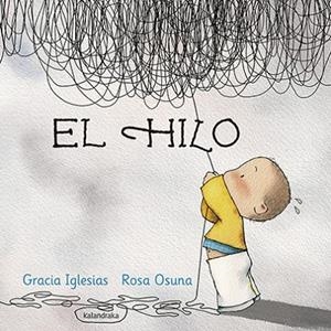 EL HILO | 9788484649892 | IGLESIAS, GRACIA | Llibreria Geli - Llibreria Online de Girona - Comprar llibres en català i castellà