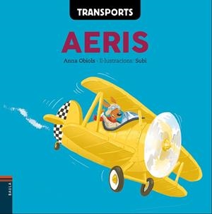 TRANSPORTS AERIS | 9788447932573 | OBIOLS LLOPART,ANNA | Libreria Geli - Librería Online de Girona - Comprar libros en catalán y castellano