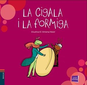 LA CIGALA I LA FORMIGA(LLETRA DE PAL) | 9788447932528 | CONTE POLULAR | Llibreria Geli - Llibreria Online de Girona - Comprar llibres en català i castellà