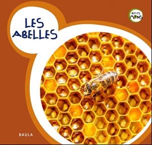 LES ABELLES | 9788447932733 | EQUIP BAULA | Libreria Geli - Librería Online de Girona - Comprar libros en catalán y castellano