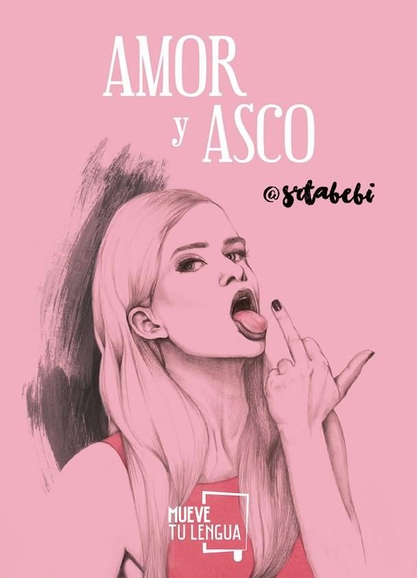 AMOR Y ASCO | 9788494567674 | @SRTABEBI | Llibreria Geli - Llibreria Online de Girona - Comprar llibres en català i castellà