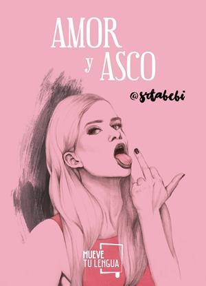 AMOR Y ASCO | 9788494567674 | @SRTABEBI | Libreria Geli - Librería Online de Girona - Comprar libros en catalán y castellano