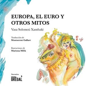 EUROPA,EL EURO Y OTROS MITOS | 9788494564888 | SOLOMOÚ XANTHAKI,VASA | Llibreria Geli - Llibreria Online de Girona - Comprar llibres en català i castellà