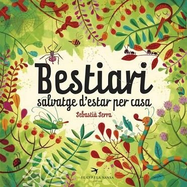 BESTIARI SALVATGE D'ESTAR PER CASA | 9788494562440 | SERRA BONILLA,SEBASTIÀ | Libreria Geli - Librería Online de Girona - Comprar libros en catalán y castellano