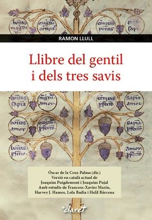 LLIBRE DEL GENTIL I DELS TRES SAVIS | 9788498468236 | LLULL,RAMON | Llibreria Geli - Llibreria Online de Girona - Comprar llibres en català i castellà