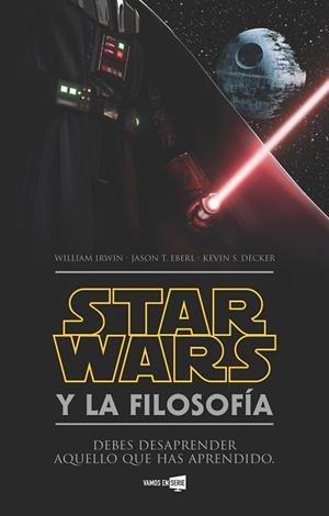 STAR WARS Y LA FILOSOFÍA | 9788416498352 | IRWIN,WILLIAM/EBERL,JASON T./DECKER,KEVIN S. | Llibreria Geli - Llibreria Online de Girona - Comprar llibres en català i castellà