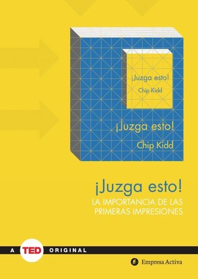 JUZGA ESTO! LA IMPORTANCIA DE LAS PRIMERAS IMPRESIONES | 9788492921560 | KIDD,CHIP | Libreria Geli - Librería Online de Girona - Comprar libros en catalán y castellano