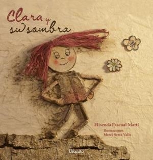 CLARA Y SU SOMBRA | 9788416773213 | PASCUAL I MARTÍ,ELISENDA | Libreria Geli - Librería Online de Girona - Comprar libros en catalán y castellano