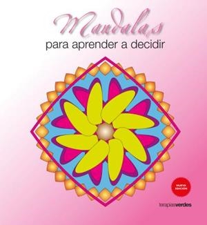 MANDALAS PARA APRENDER A DECIDIR | 9788415612933 | Libreria Geli - Librería Online de Girona - Comprar libros en catalán y castellano