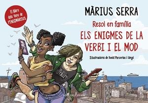 RESOL EN FAMÍLIA ELS ENIGMES DE LA VERBI I EL MOD | 9788416430390 | SERRA,MARIUS | Libreria Geli - Librería Online de Girona - Comprar libros en catalán y castellano
