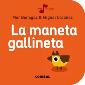 LA MANETA GALLINETA | 9788491011033 | BENEGAS,MAR | Llibreria Geli - Llibreria Online de Girona - Comprar llibres en català i castellà