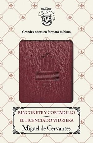 RINCONETE Y CORTADILLO/EL LICENCIADO VIDRIERA (CRISOLÍN 2016) | 9788403516557 | DE CERVANTES,MIGUEL | Libreria Geli - Librería Online de Girona - Comprar libros en catalán y castellano