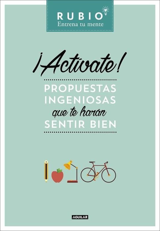 ACTÍVATE! PROPUESTAS INGENIOSAS QUE TE HARÁN SENTIR BIEN | 9788403515642 | Libreria Geli - Librería Online de Girona - Comprar libros en catalán y castellano