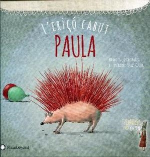 PAULA,L'ERIÇÓ CABUT | 9788494603501 | KOZIKOGLU, TÜLIN | Llibreria Geli - Llibreria Online de Girona - Comprar llibres en català i castellà