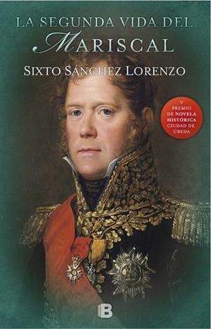 LA SEGUNDA VIDA DEL MARISCAL | 9788466660181 | SÁNCHEZ, SIXTO  | Libreria Geli - Librería Online de Girona - Comprar libros en catalán y castellano