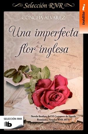 UNA IMPERFECTA FLOR INGLESA (SELECCIÓN RNR) | 9788490703106 | ÁLVAREZ,CONCHA | Libreria Geli - Librería Online de Girona - Comprar libros en catalán y castellano